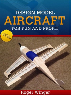 cover image of Design Model Aircraft for Fun and Profit
